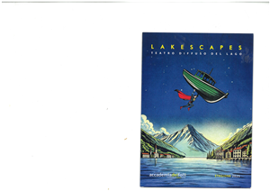 Lakescapes. Teatro diffuso del lago. Cecè/La Morsa